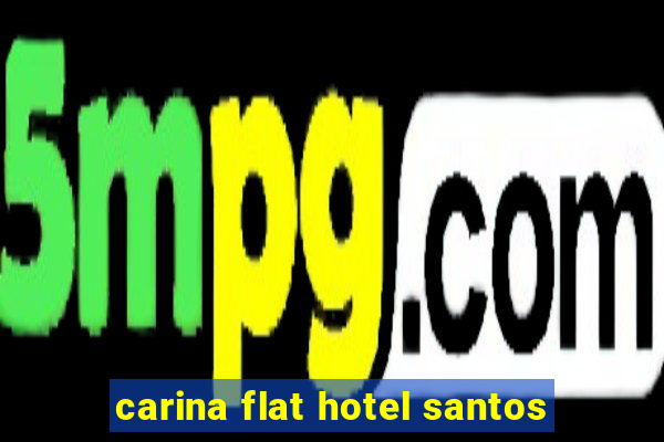 carina flat hotel santos