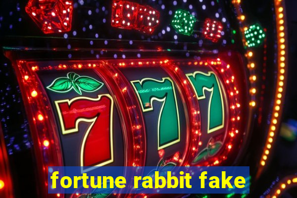 fortune rabbit fake