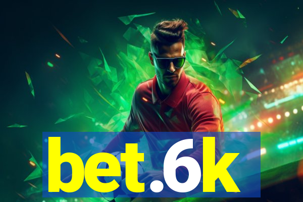 bet.6k