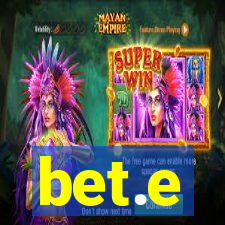 bet.e