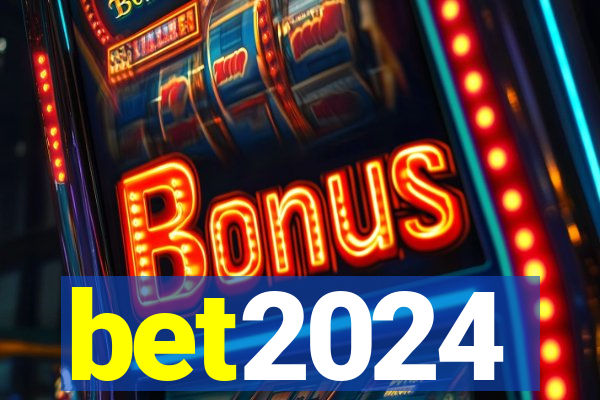 bet2024