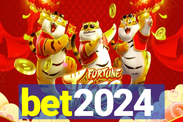 bet2024