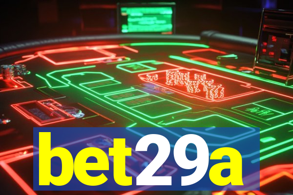 bet29a