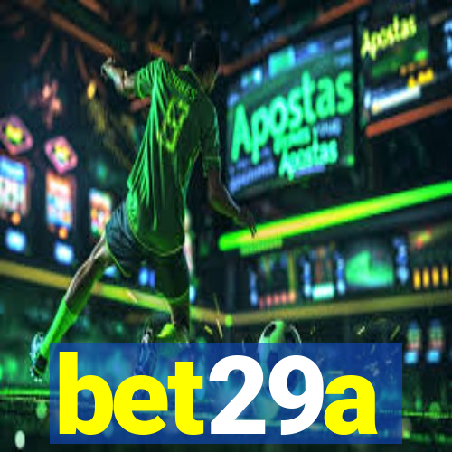 bet29a