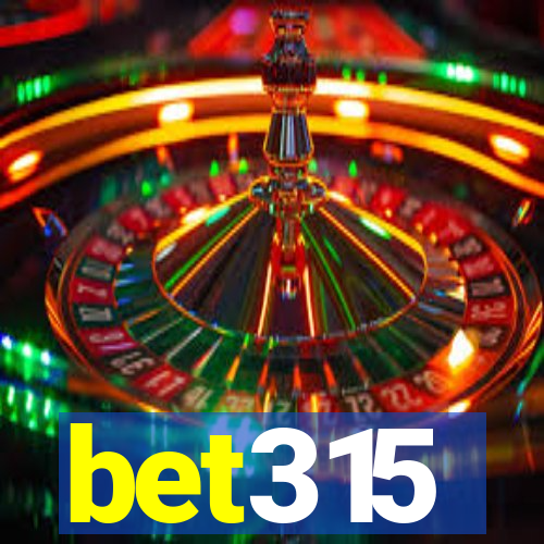 bet315