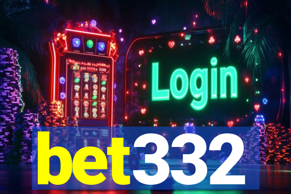 bet332