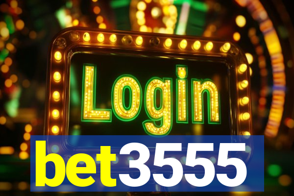 bet3555