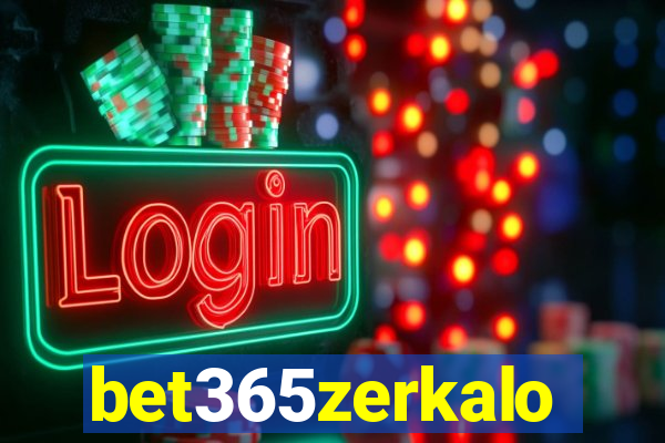 bet365zerkalo