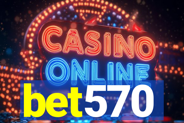 bet570