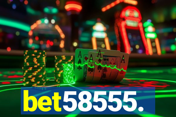 bet58555.