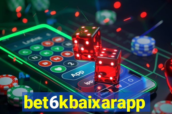 bet6kbaixarapp