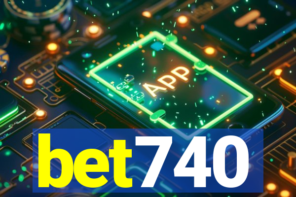 bet740