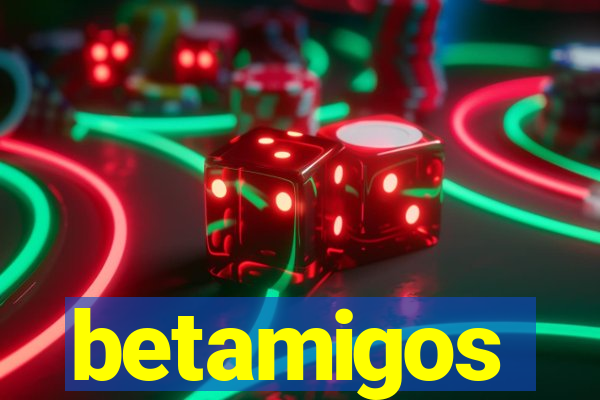 betamigos
