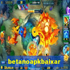 betanoapkbaixar