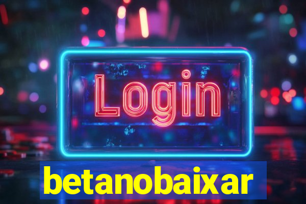 betanobaixar