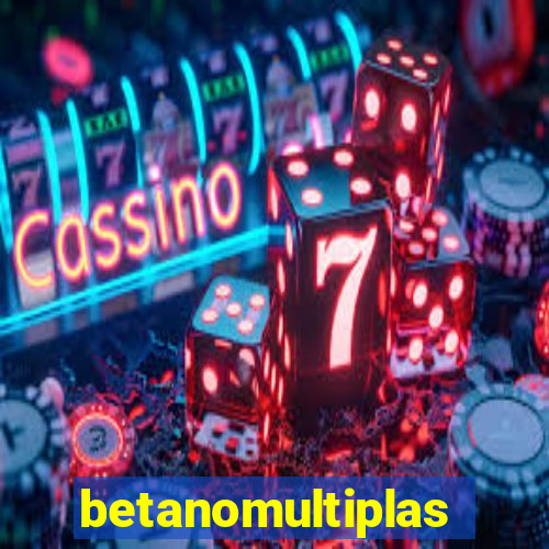 betanomultiplas