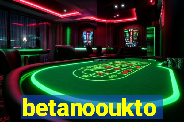 betanooukto