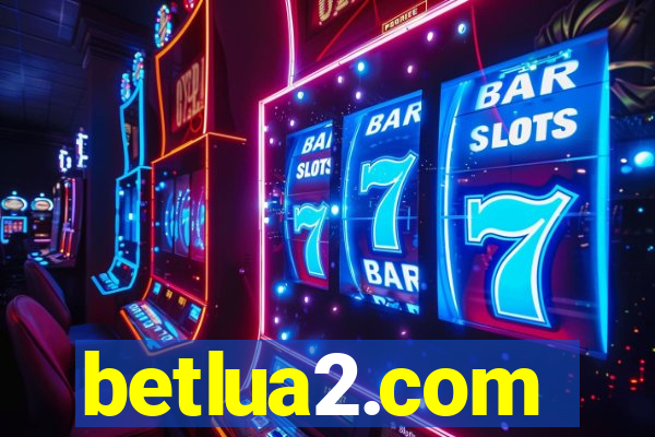 betlua2.com