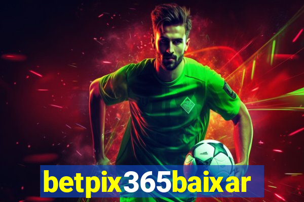 betpix365baixar