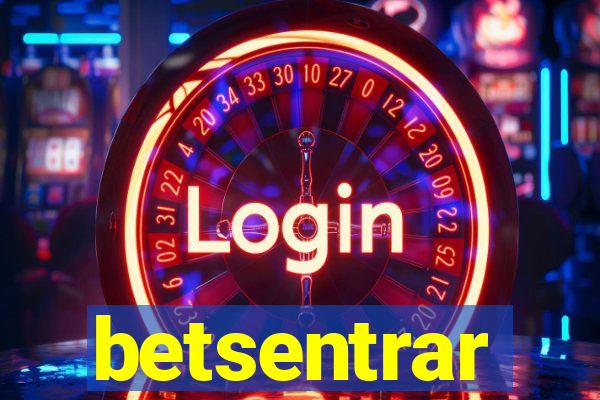 betsentrar