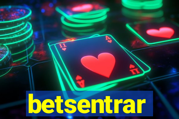 betsentrar
