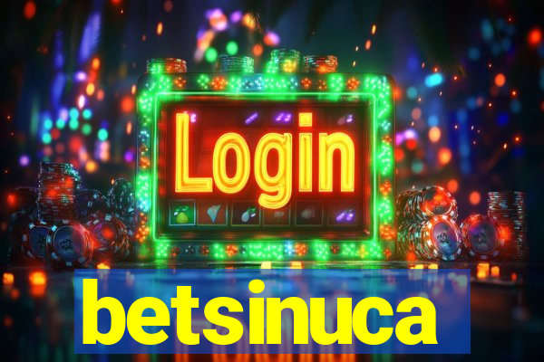 betsinuca