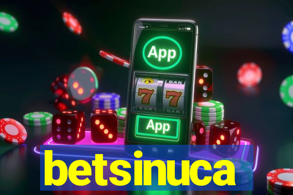 betsinuca