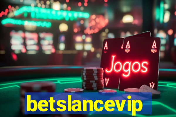 betslancevip