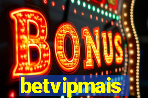 betvipmais