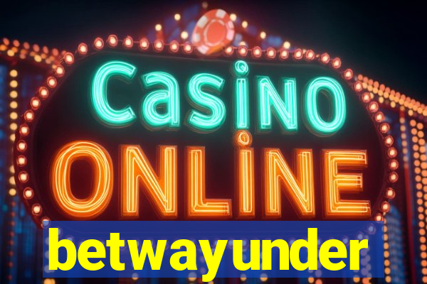 betwayunder
