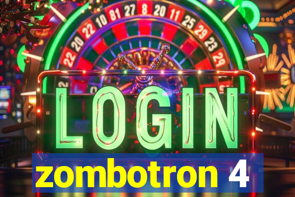 zombotron 4