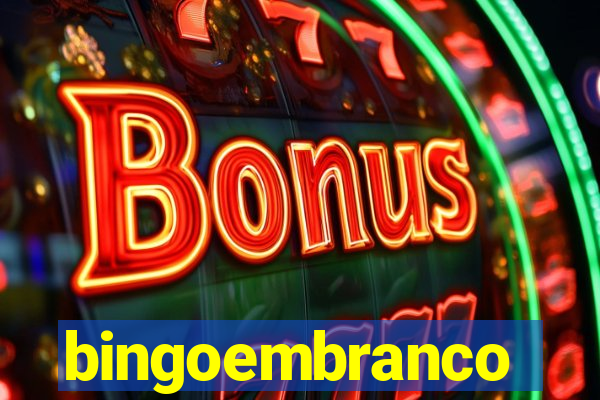 bingoembranco