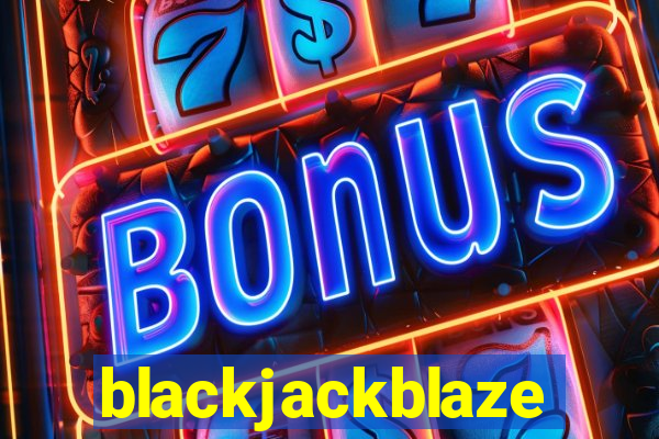 blackjackblaze