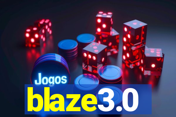blaze3.0
