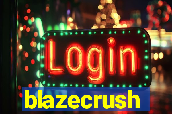 blazecrush