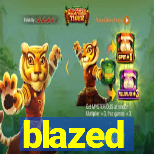 blazed