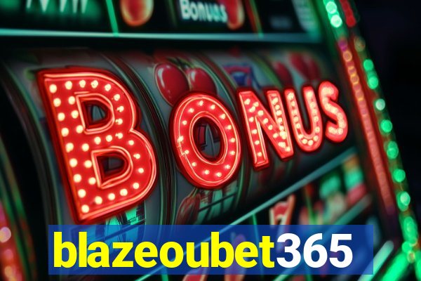 blazeoubet365