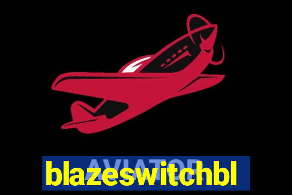 blazeswitchbl