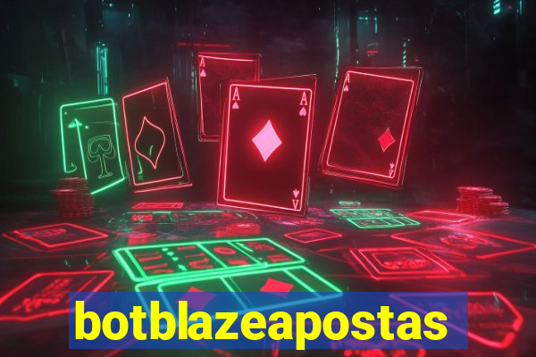 botblazeapostas
