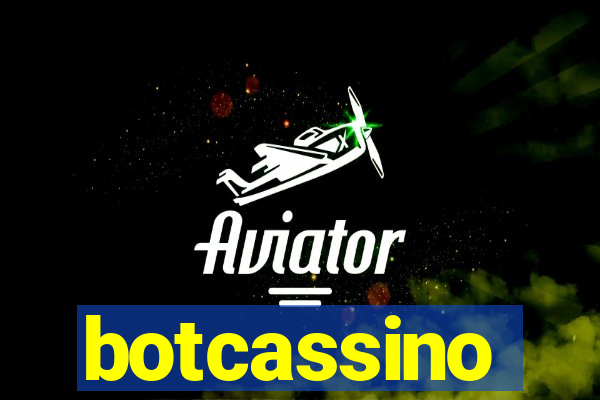 botcassino