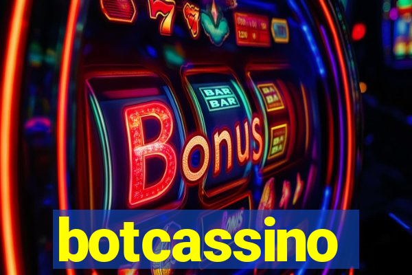 botcassino