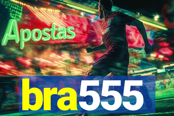 bra555