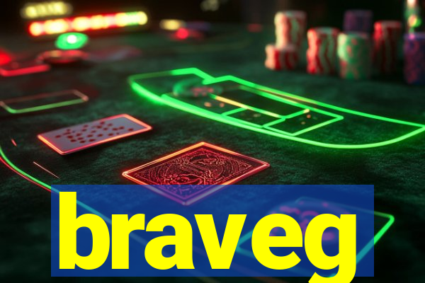 braveg