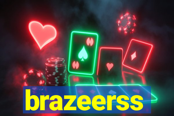 brazeerss