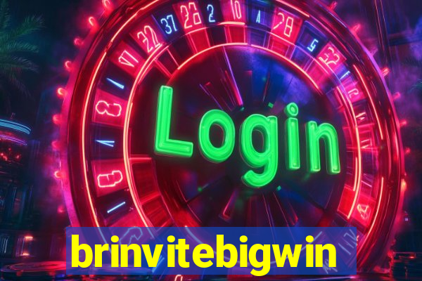 brinvitebigwin