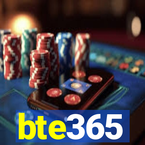 bte365