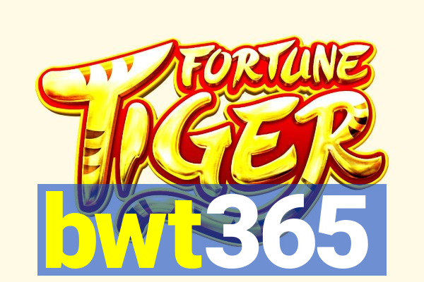 bwt365
