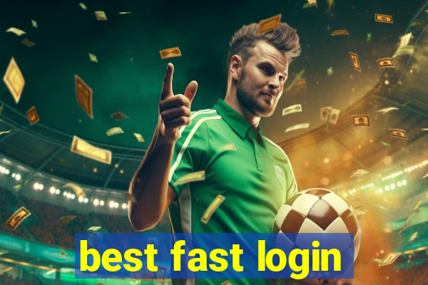 best fast login