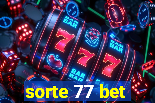sorte 77 bet