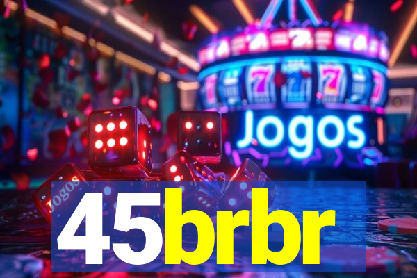 45brbr